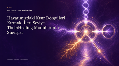 ThetaHealing® Ücretsiz Tanıtım Semineri: Yaklaşımı Tanımak
